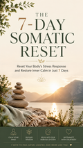 The 7-Day Somatic Reset